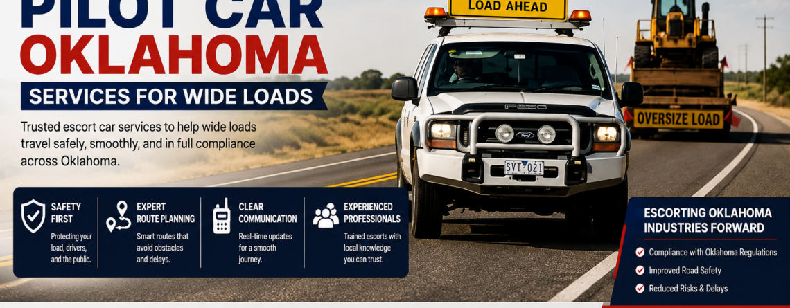 365Pilots | Professional Pilot Car in Oklahoma Services for Wide Loads